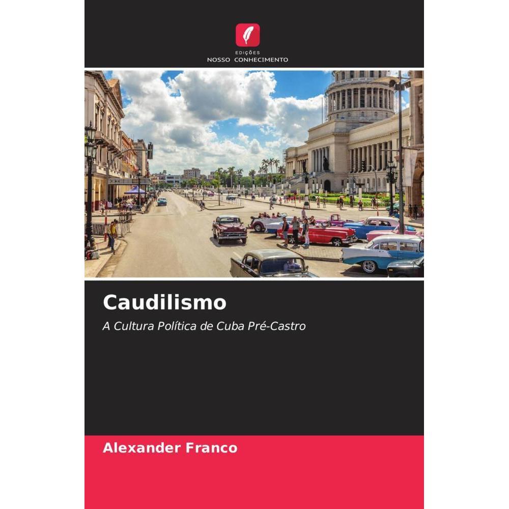 Caudilismo, Fachbücher von Alexander Franco