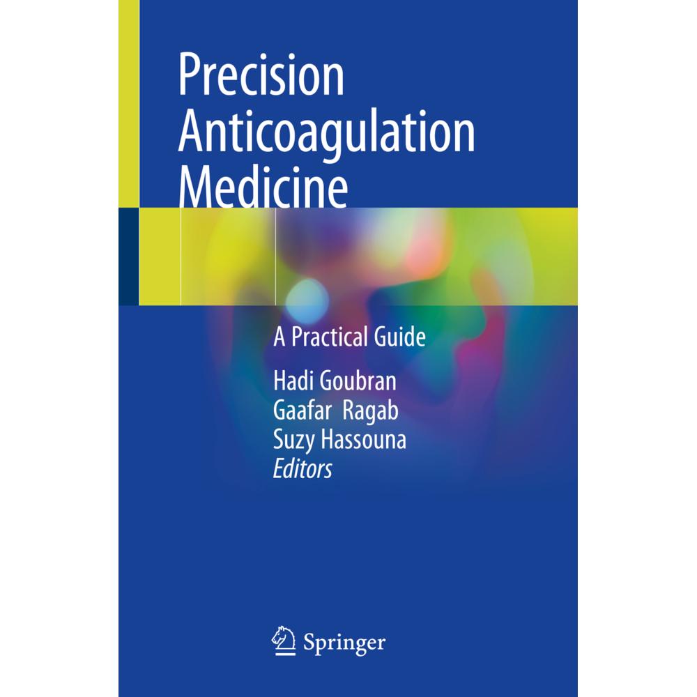 Thumbnail - Precision Anticoagulation Medicine, Fachbücher von Gaafar Ragab, Hadi Goubran, Suzy Hassouna