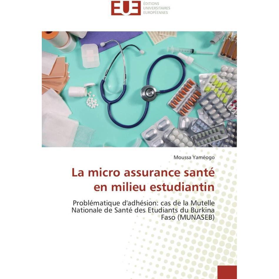 La micro assurance santé en milieu estudiantin, Fachbücher von Moussa Yaméogo