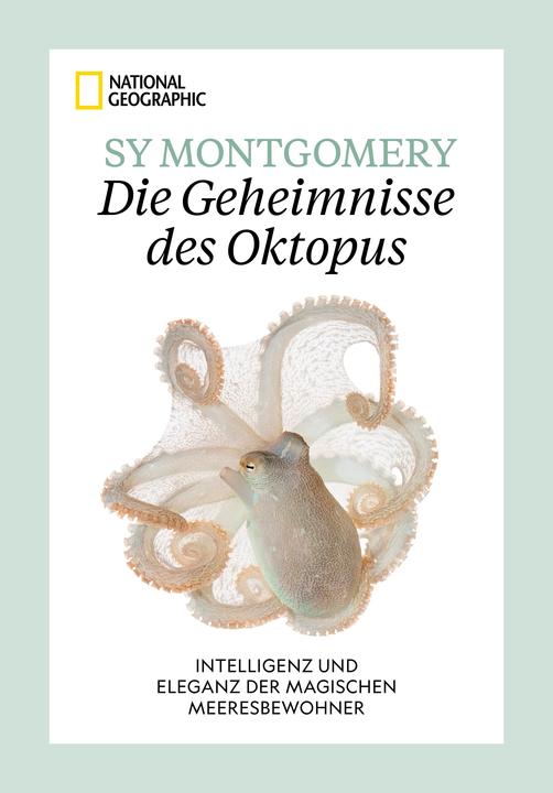 Produktbild National Geographic Montgomery:Die Geheimnisse des Oktopus (Deutsch, Mareike Weber, Sy Montgomery, Warren K. Carlyle IV, 2024)