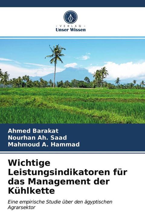 Actual product image Wichtige Leistungsindikatoren für das Management der Kühlkette (German, Ahmed Barakat, Mahmoud A. Hammad, Nourhan Ah. Saad, 2021)