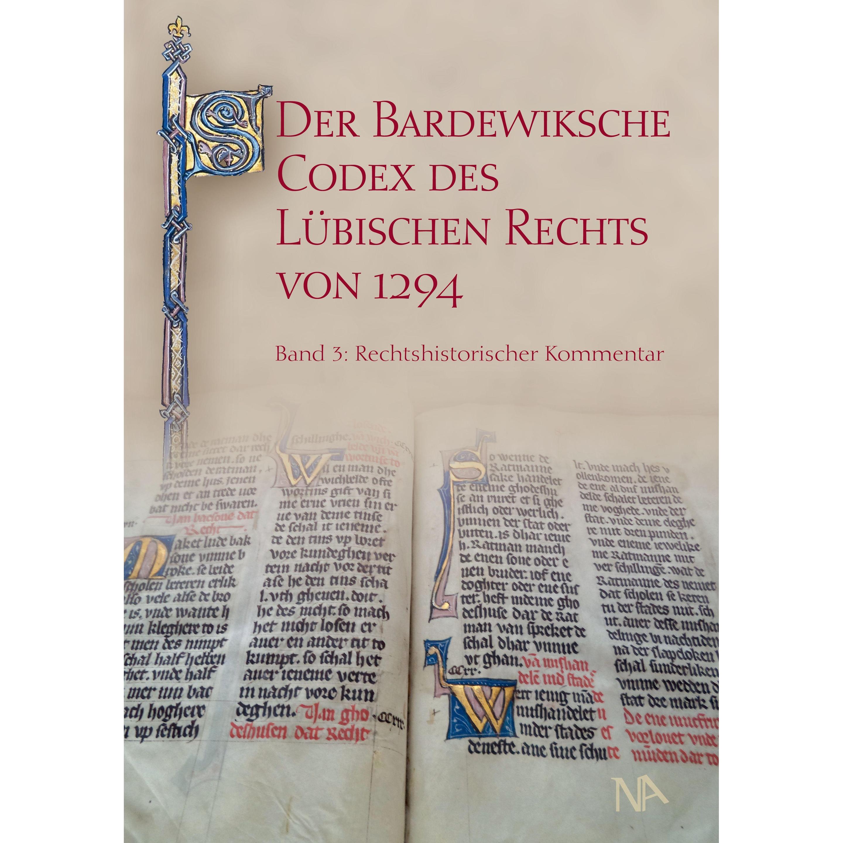 Der Bardewiksche Codex des Lübischen Rechts von 1294, Fachbücher von Albrecht Cordes
