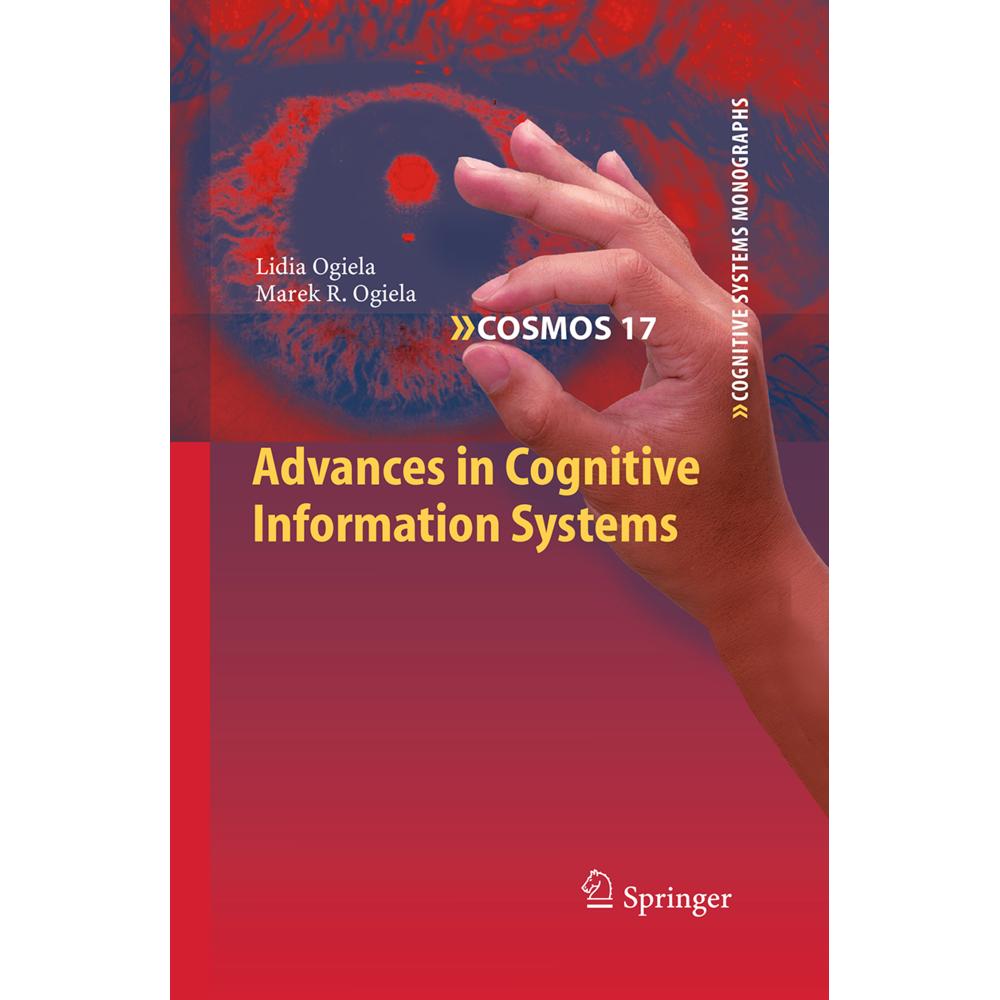 Advances in Cognitive Information Systems, Fachbücher von Lidia Ogiela, Marek R. Ogiela