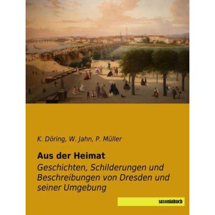 Aus der Heimat, Sachbücher von K. Döring, Hermann Müller, W. Jahn