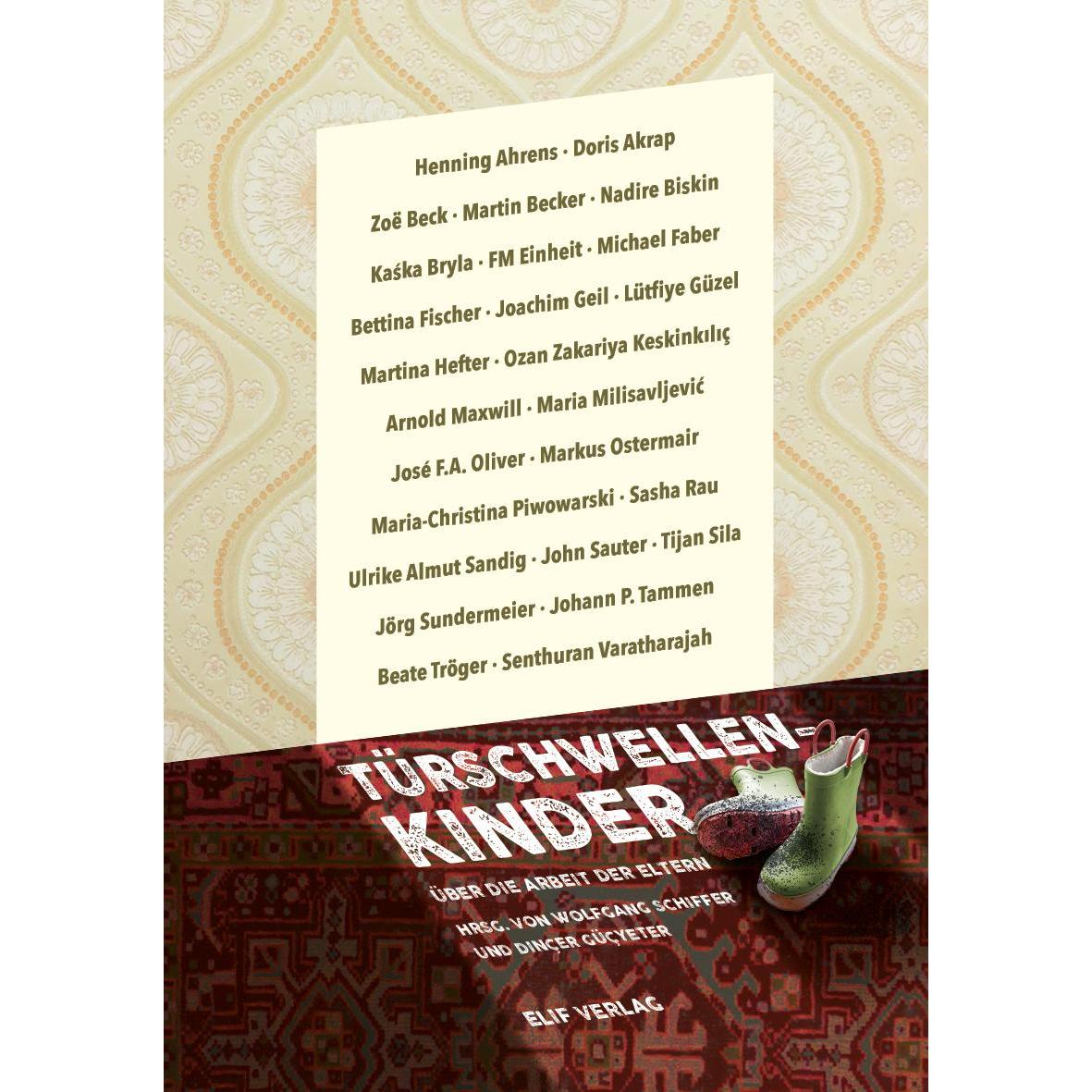 Türschwellenkinder, Belletristik von Dinçer Güçyeter, Wolfgang Schiffer