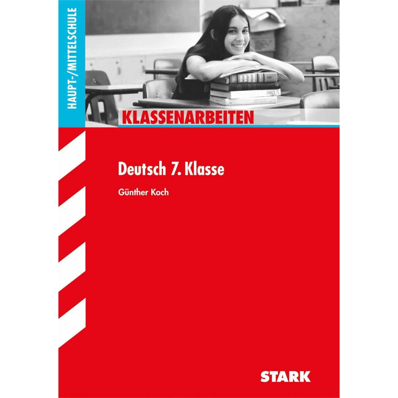 Klassenarbeiten Hauptschule Deutsch 7. Klasse, Schulbücher von Günther Koch