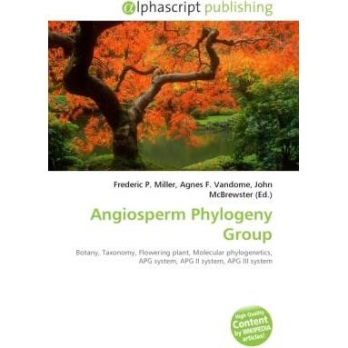Angiosperm Phylogeny Group, Fachbücher von Agnes F. Vandome, Frederic P. Miller, John McBrewster