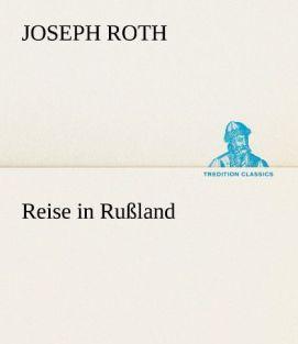 Produktbild Reise in Russland (Deutsch, Joseph Roth, 2012)