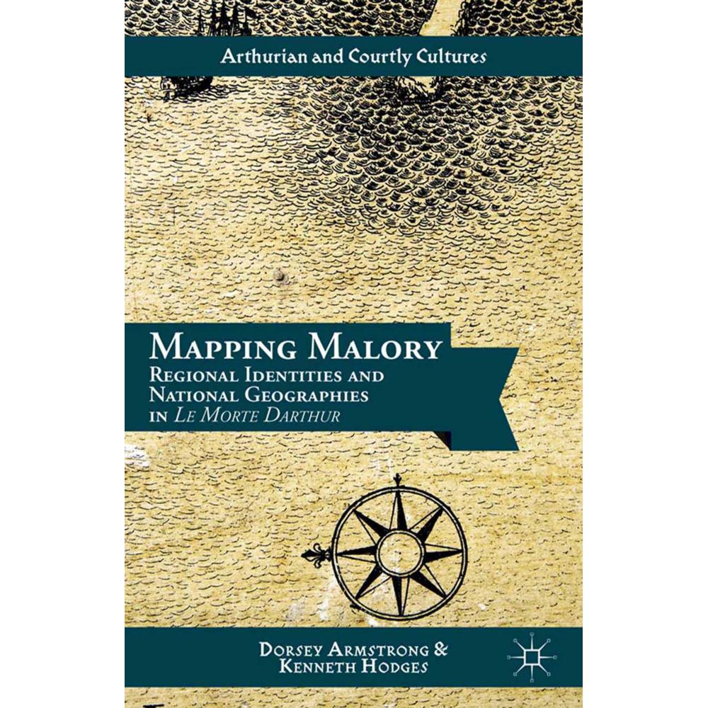 Mapping Malory, Fachbücher von D. Armstrong, K. Hodges