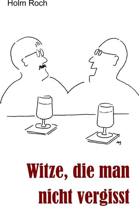 Produktbild Witze, die man nicht vergisst (Deutsch, Holm Roch, 2016)