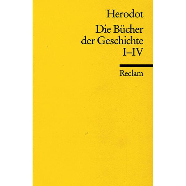 Die Bücher der Geschichte, Auswahl I, 1. bis 4. Buch, Belletristik von Walther Sontheimer, Herodot
