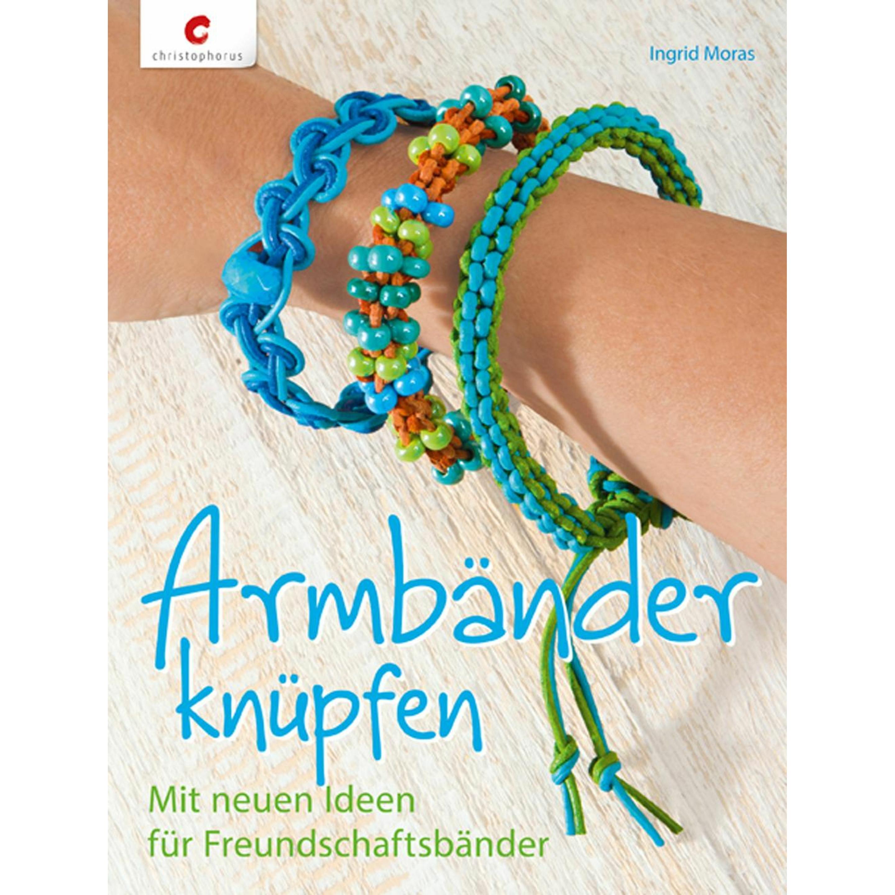Armbänder knüpfen, Sachbücher von Ingrid Moras