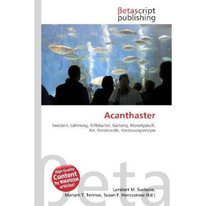 Acanthaster, Fachbücher von Susan F. Marseken, Miriam T. Timpledon, Lambert M. Surhone