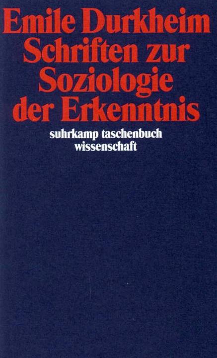 Produktbild Schriften zur Soziologie der Erkenntnis (Deutsch, Emile Durkheim, 1993)