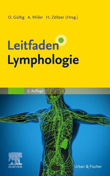 Leitfaden Lymphologie (Deutsch, Anya Miller, Hellmuth Zöltzer, Oliver Gültig, 2021)