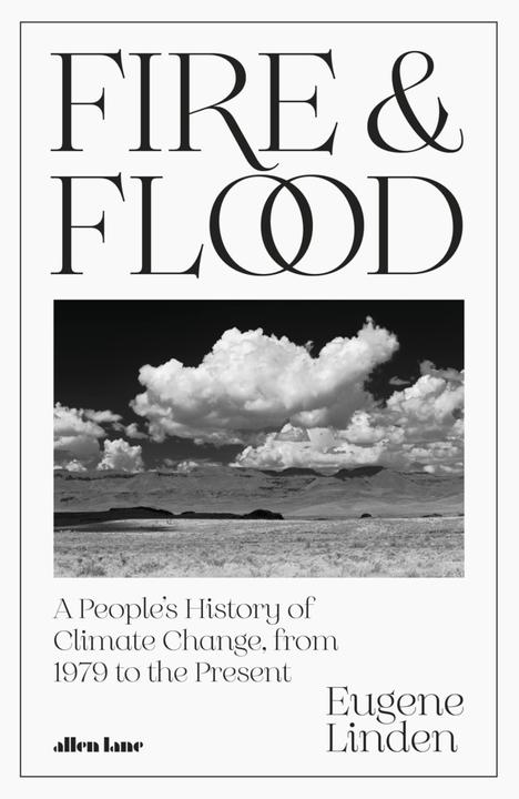 Fire and Flood (Englisch, Eugene Linden, 2022)