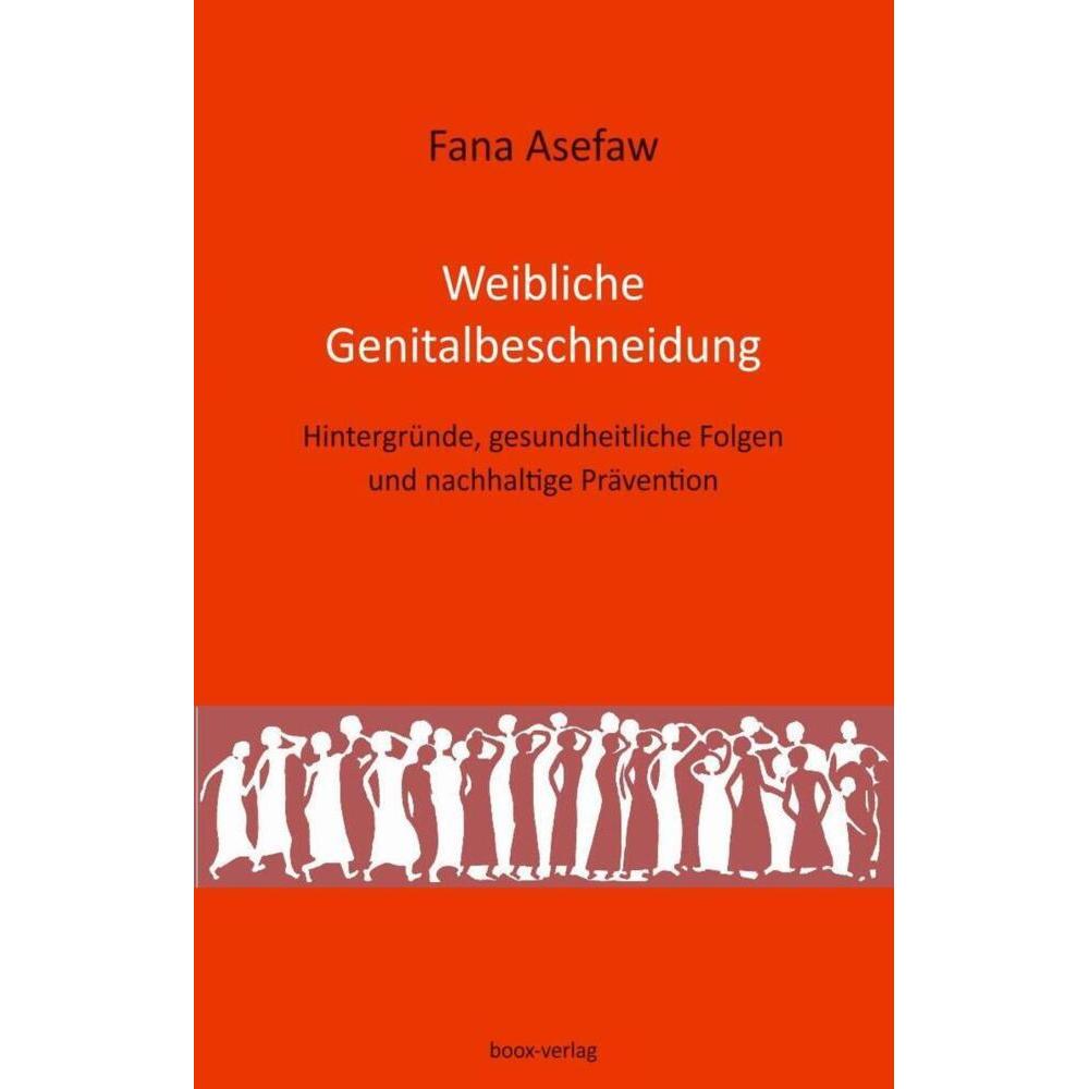 Weibliche Genitalbeschneidung, Fachbücher von Fana Asefaw