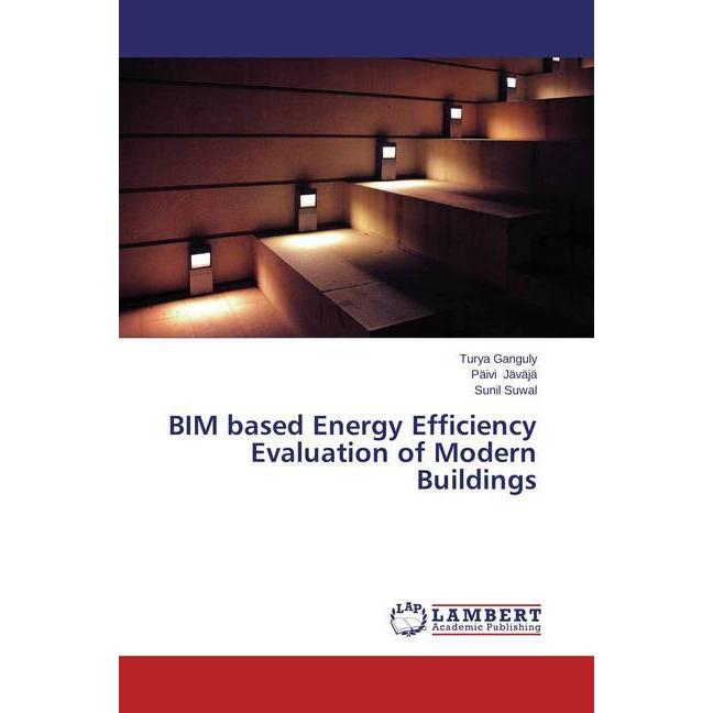 BIM based Energy Efficiency Evaluation of Modern Buildings, Fachbücher