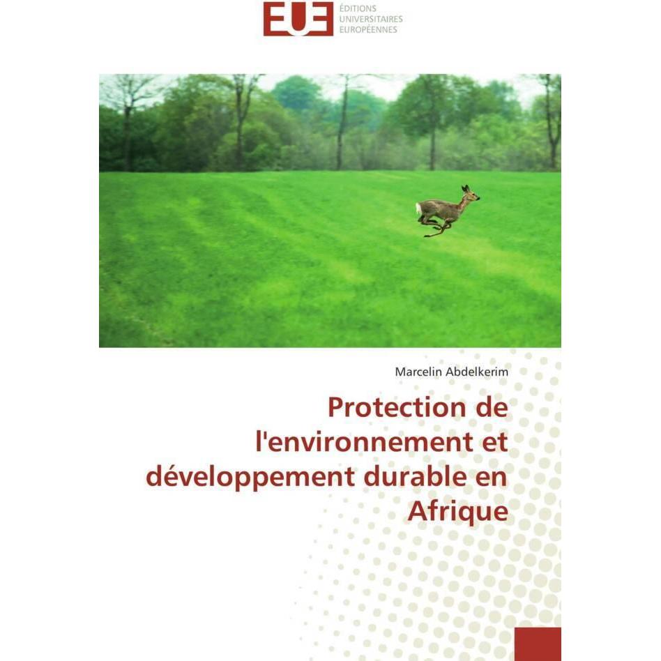 Protection de l'environnement et développement durable en Afrique, Fachbücher von Marcelin Abdelkerim