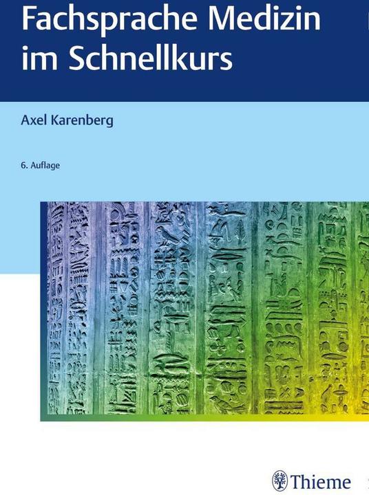 Fachsprache Medizin im Schnellkurs (Deutsch, Axel Karenberg, 2021)