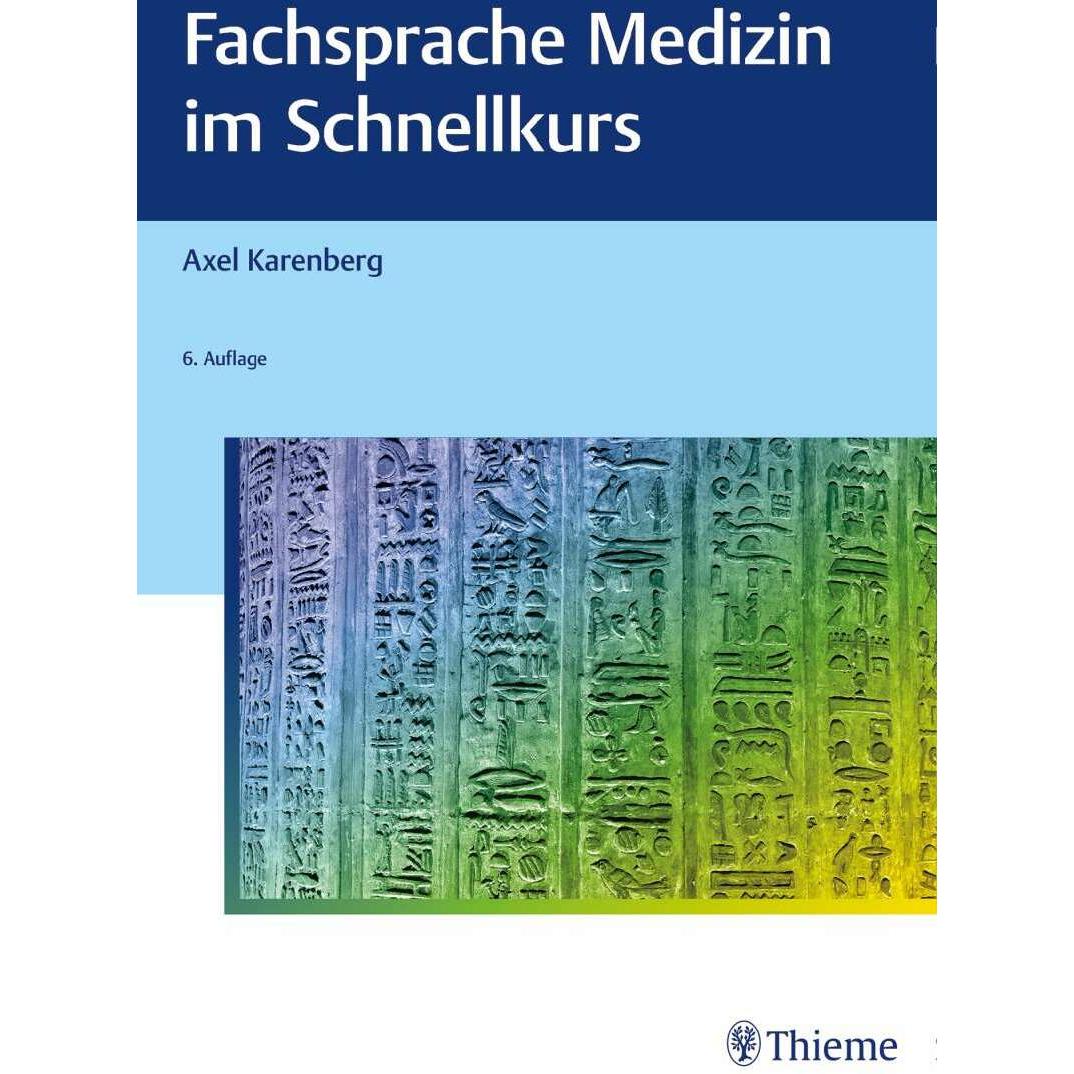 Fachsprache Medizin im Schnellkurs, Fachbücher von Axel Karenberg