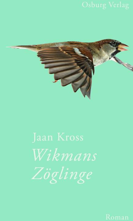 Produktbild Wikmans Zöglinge (Deutsch, Jaan Kross, 2017)