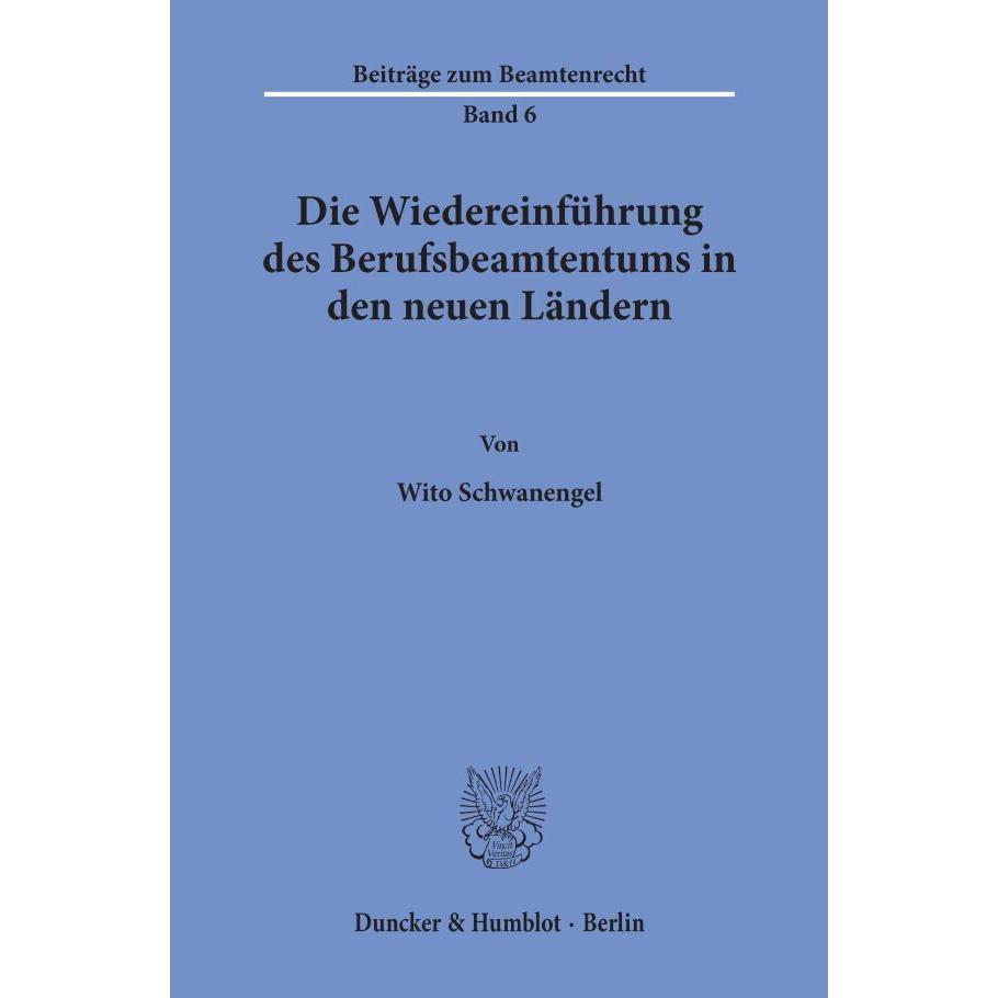Die Wiedereinführung des Berufsbeamtentums in den neuen Ländern., Fachbücher