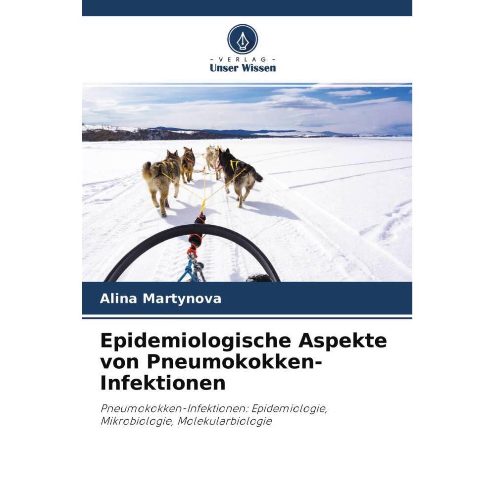 Thumbnail - Epidemiologische Aspekte von Pneumokokken-Infektionen, Fachbücher von Alina Martynova