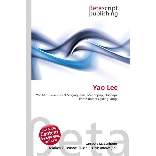 Yao Lee, Fachbücher von Lambert M. Surhone, Mariam T. Tennoe, Susan F. Henssonow