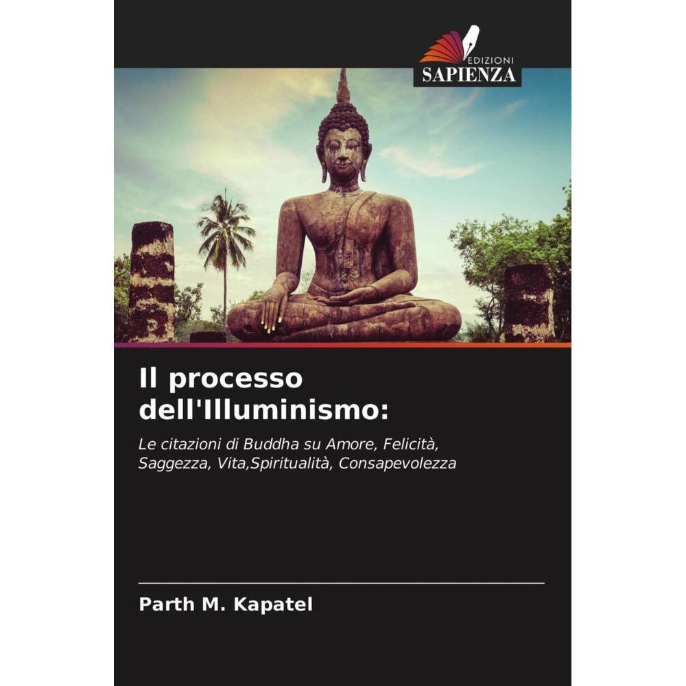 Il processo dell'Illuminismo:, Sachbücher von Parth M. Kapatel