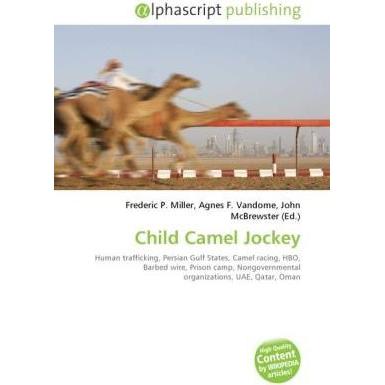 Child Camel Jockey, Ratgeber von Agnes F. Vandome, Frederic P. Miller, John McBrewster