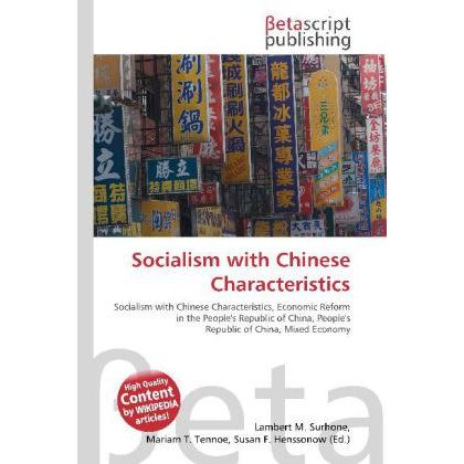 Socialism with Chinese Characteristics, Fachbücher von Lambert M. Surhone, Miriam T. Timpledon, Susan F. Marseken