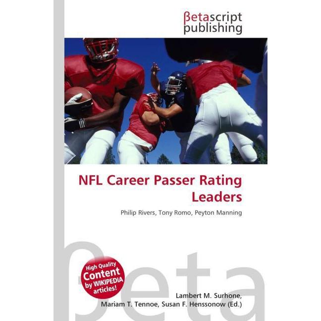 NFL Career Passer Rating Leaders, Ratgeber von Lambert M. Surhone, Mariam T. Tennoe, Susan F. Henssonow