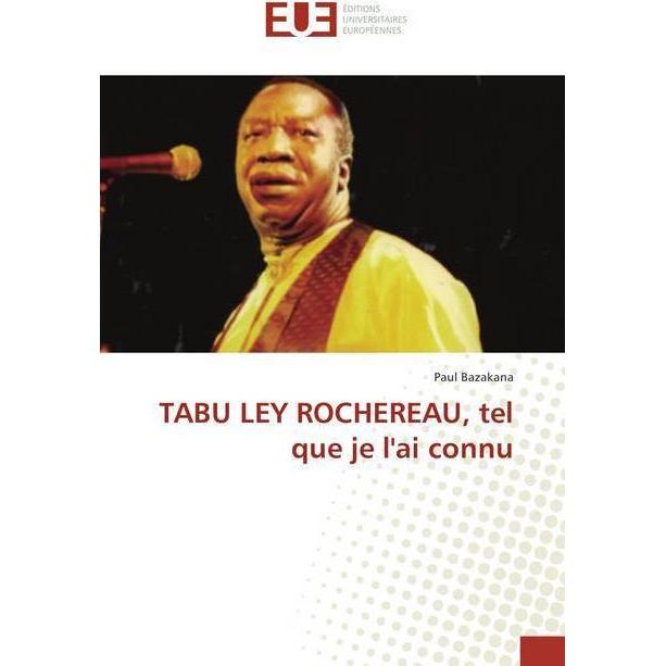 TABU LEY ROCHEREAU, tel que je l'ai connu, Fachbücher von Paul Bazakana