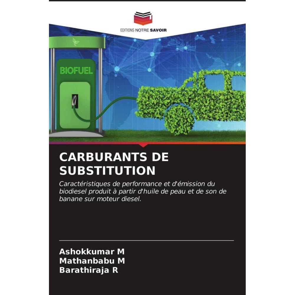 Carburants De Substitution, Fachbücher von Barathiraja R, Mathanbabu M, Ashokkumar M