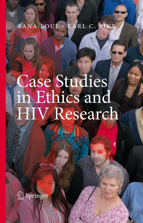 Image du produit Case Studies in Ethics and HIV Research (Anglais, Earl C. Pike, Sana Loue, 2007)