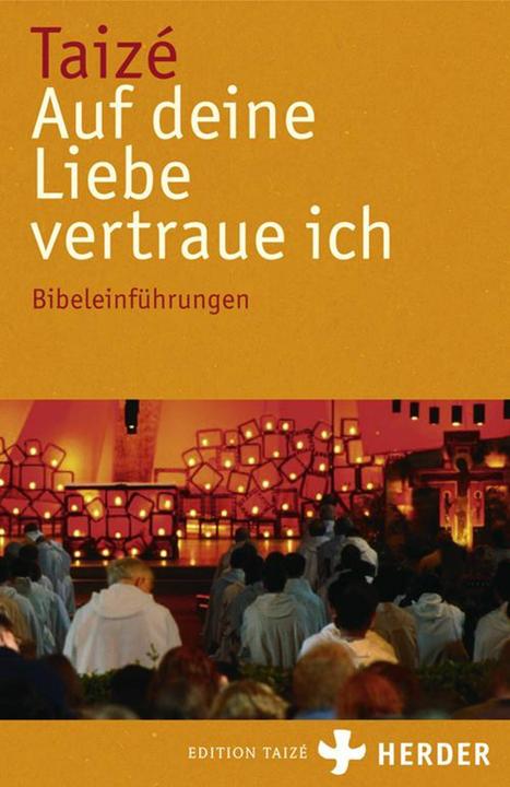 Produktbild Auf deine Liebe vertraue ich (Deutsch, Communauté von Taizé, 2007)