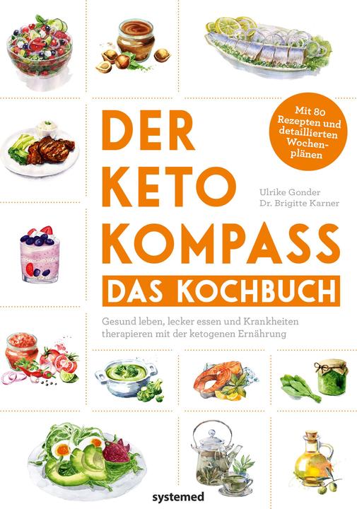 Der Keto-Kompass – Das Kochbuch (German, Ulrike Gonder, 2020)