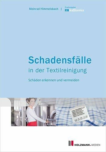 Produktbild Schadensfälle in der Textilreinigung (Deutsch, Meinrad Himmelsbach, 2015)