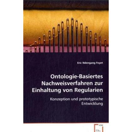 Ontologie-Basiertes Nachweisverfahren zur Einhaltung von Regularien, Fachbücher