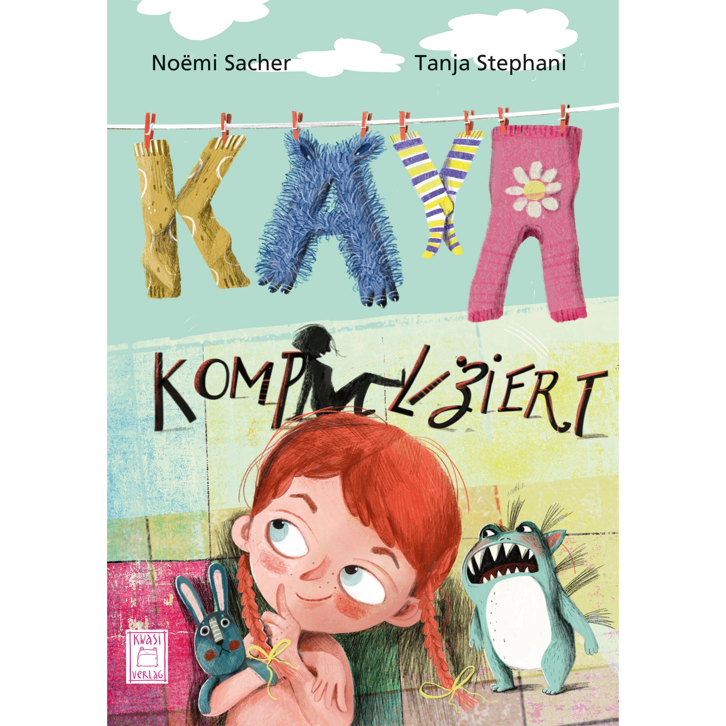 Kaya Komplizert, Kinderbücher von Noëmi Sacher, Tanja Stephani