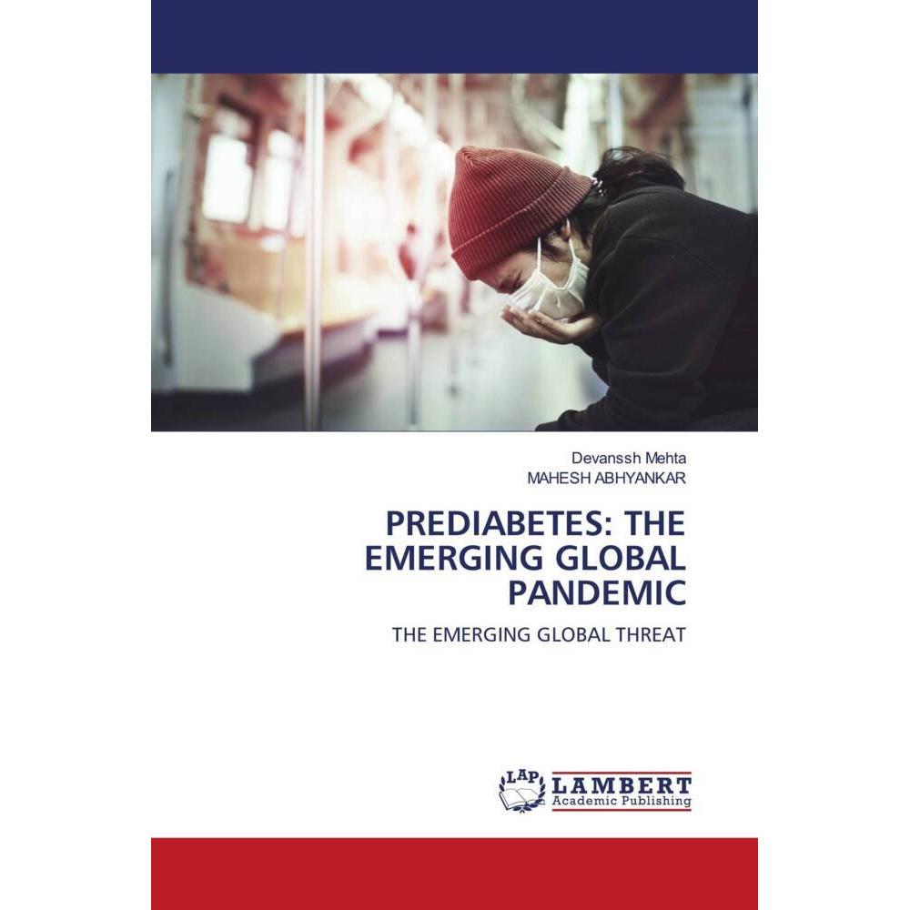 Prediabetes: The Emerging Global Pandemic, Fachbücher von Devanssh Mehta, MAHESH ABHYANKAR