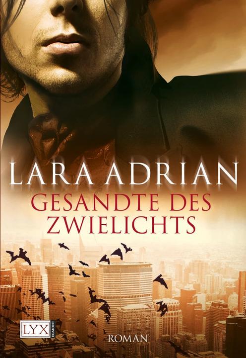 Produktbild Gesandte des Zwielichts (Deutsch, Barbara Häusler, Katrin Kremmler, Lara Adrian, 2009)