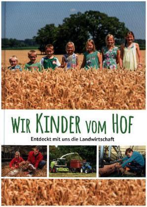 Produktbild Wir Kinder vom Hof (Deutsch, Brigitte Laarmann, Landwirtschaftliches Wochenblatt Westfalen-Lippe, 2015)
