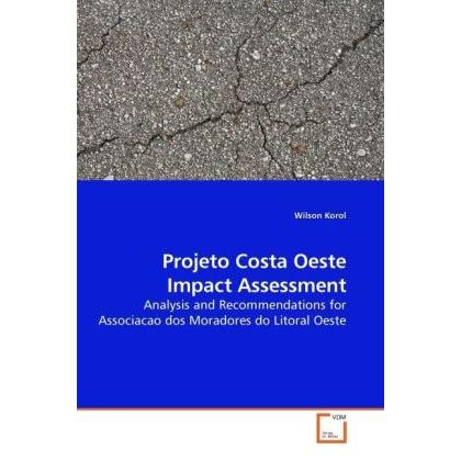 Projeto Costa Oeste Impact Assessment, Fachbücher von Wilson Korol