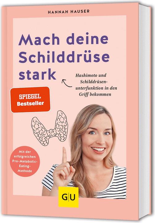 Produktbild Mach deine Schilddrüse stark (Deutsch, Hannah Hauser, 2022)