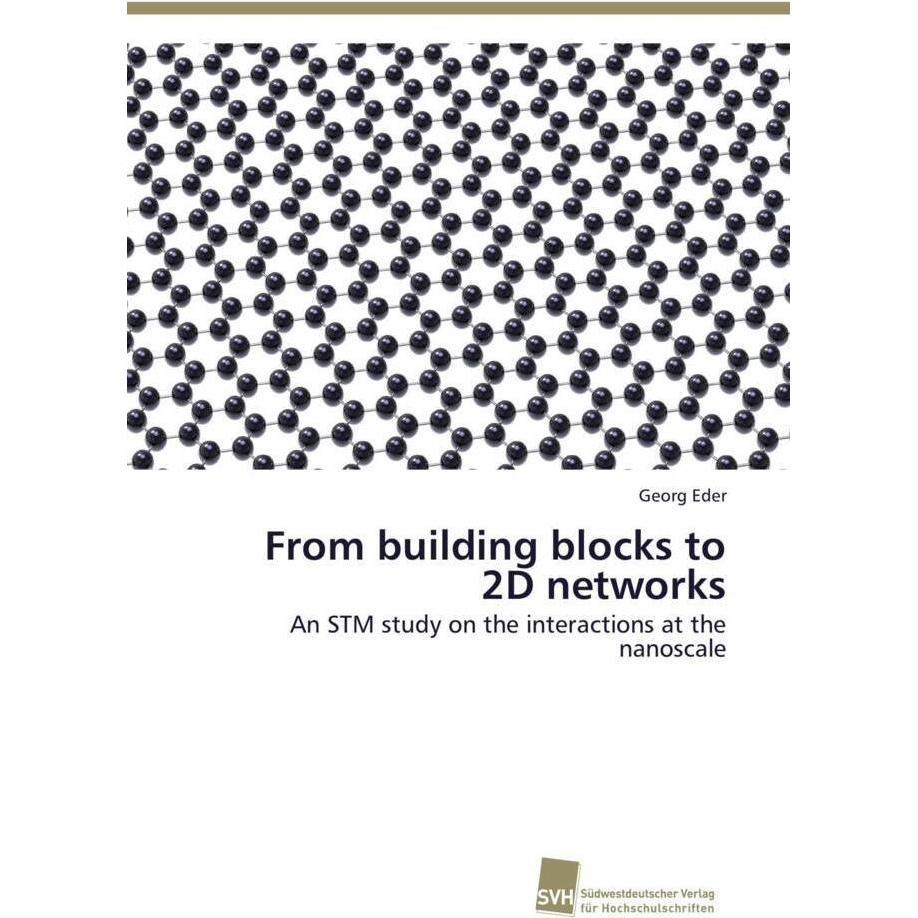 From building blocks to 2D networks, Fachbücher von Georg Eder