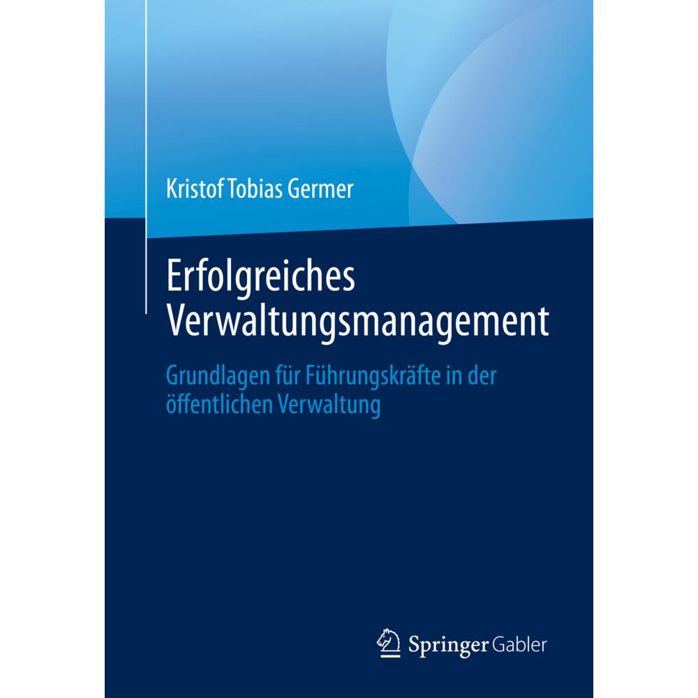 Erfolgreiches Verwaltungsmanagement, Fachbücher von Kristof Tobias Germer