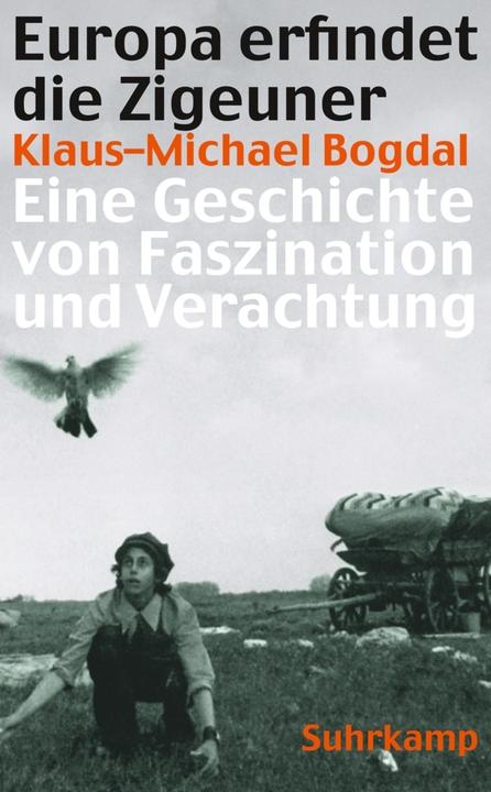 Produktbild Europa erfindet die Zigeuner (Deutsch, Klaus-Michael Bogdal, 2014)