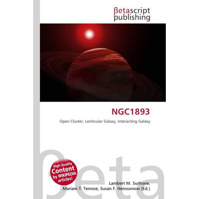 NGC1893, Fachbücher von Lambert M. Surhone, Mariam T. Tennoe, Susan F. Henssonow